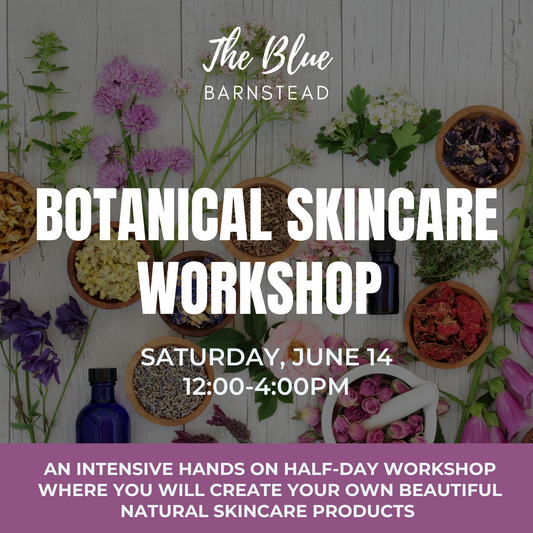 BOTANICAL SKINCARE WORKSHOP - June 14