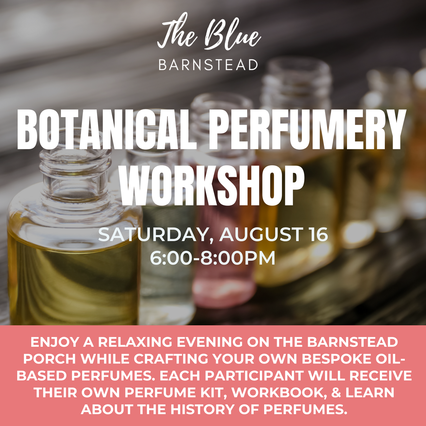 BOTANICAL PERFUMERY WORKSHOP - August 16